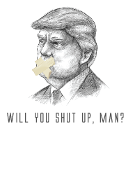 Will you shut up, man? - T-Shirt