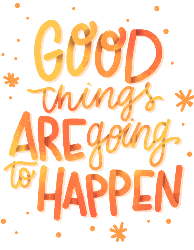 Good things are going to happen!! - Kids T-Shirt